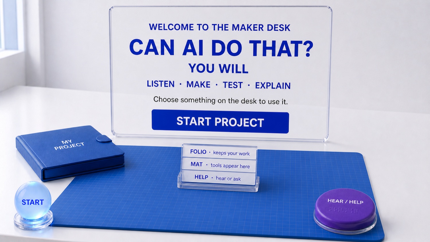 The 4–5 Maker Desk introduction screen: a bright desk with a Making Mat, MY PROJECT folio, START beacon and a Hear/Help puck.